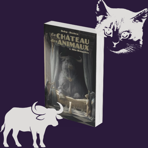 Le Château des animaux – Tome 1 : Miss Bengalore