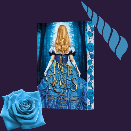 Le Pacte des Roses - Tome 2 : La Reine des Ronces