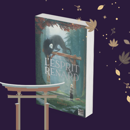À la recherche de l'esprit renard - Tome 2 : Rogues