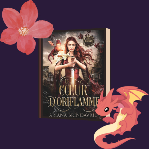 Illusion – Le Cœur d’Oriflamme, Tome 1