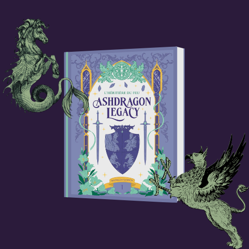 Ashdragon Legacy — Tome 1 : L’Héritière du Feu (Livre dédicacé)