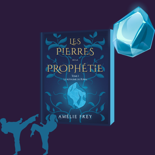 Les pierres de la Prophétie – Tome 1 : Le royaume de Riwal