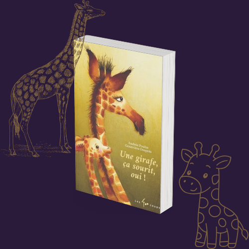 Une girafe, ça sourit, oui !