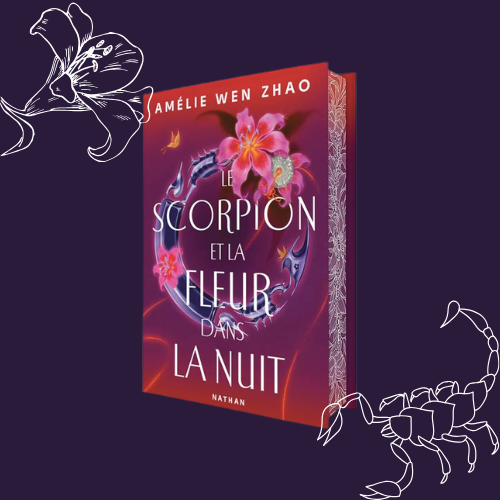 Le Scorpion et la Fleur dans la nuit – Tome 1 (édition relié collector)