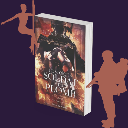 Le Stoïque Soldat de plomb (Public Averti)