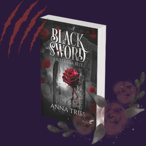 Black Sword - Tome 1 : Belle et sa Bête (Public averti)