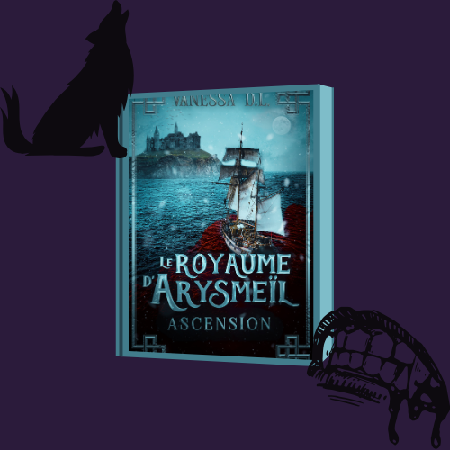 Le Royaume d'Arysmeïl : Ascension Tome 2