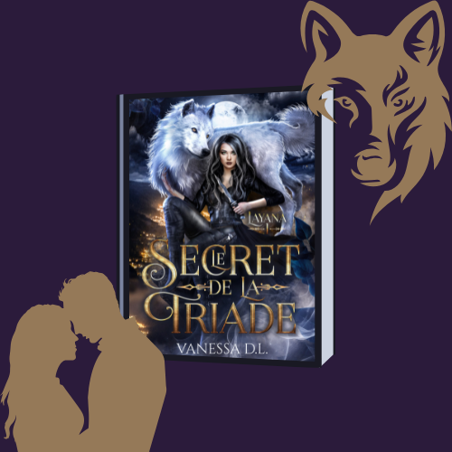 Le secret de la Triade : tome 1 Layana