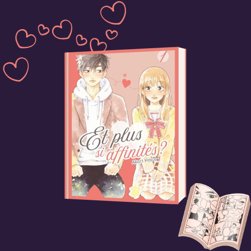 Et plus si affinités ? – Tome 1 (Manga)