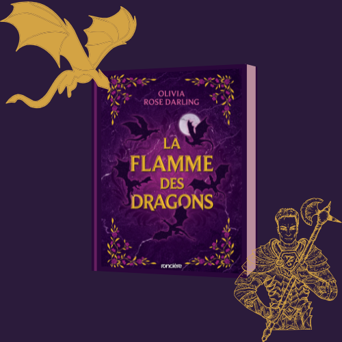 La Reine du Feu – Tome 1 : La Flamme des Dragons (Relié)