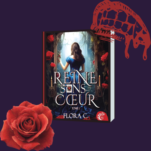 La Reine sans Cœur – Tome 1