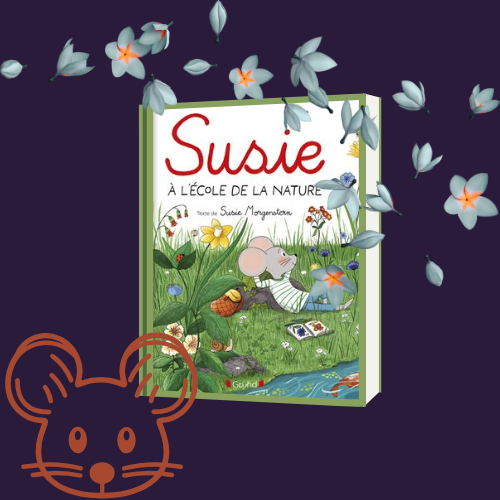 Susie à l’école de la nature (3 ans +)