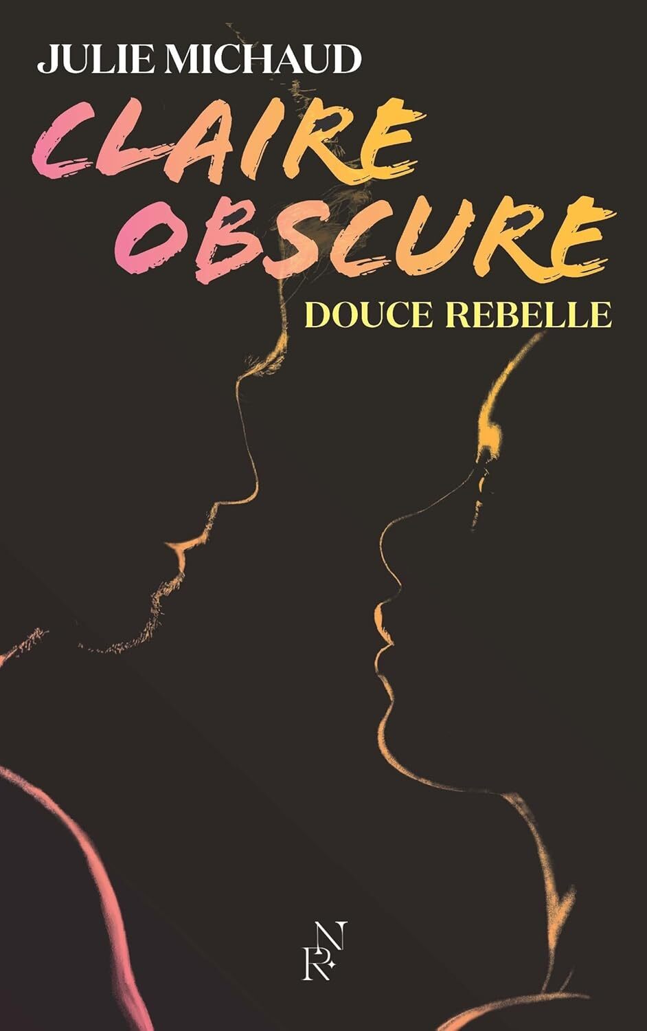 Claire obscure – Tome 1 : Douce rebelle (Public averti)