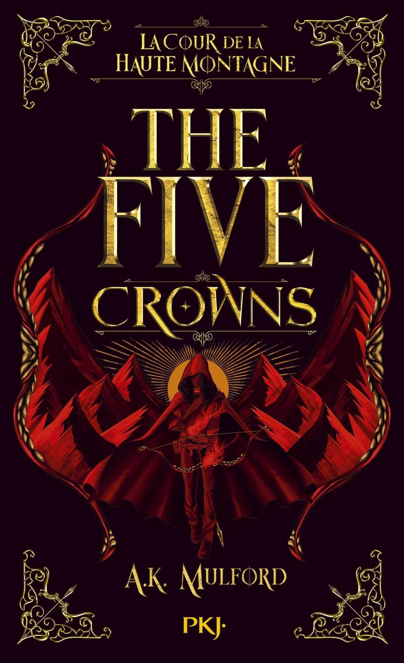 The Five Crowns – Tome 1 : La Cour de la Haute Montagne (poche)